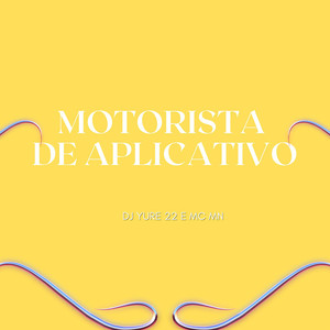 Motorista de Aplicativo (Explicit)