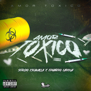 Amor Toxico (Explicit)