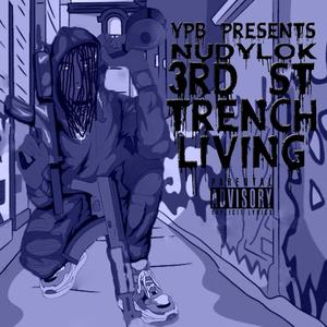 3rd St Trench Living (Explicit)