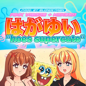 Hoes supercute (Explicit)