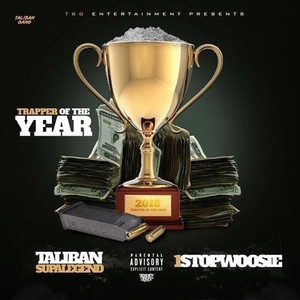 Trapper of the Year (feat. 1stop Woosie) (Explicit)