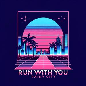 Run with you