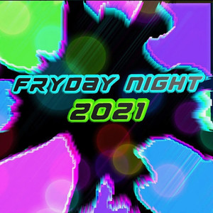 Fryday Night 2021