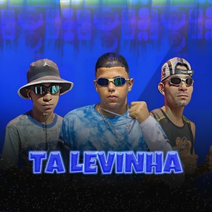 TA LEVINHA (Explicit)