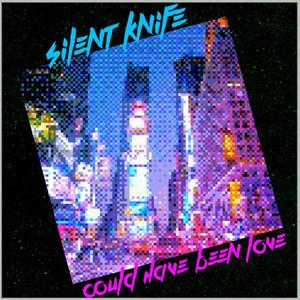 Could Have Been Love