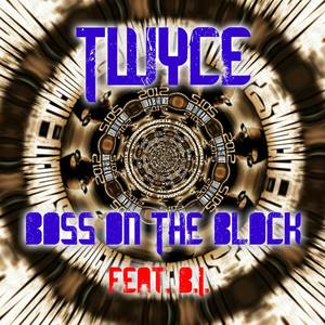 Boss on the Block (feat. B.I.) [Explicit]