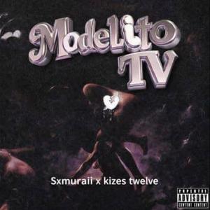 MODELITO TV (feat. SXMURAI) (Explicit)
