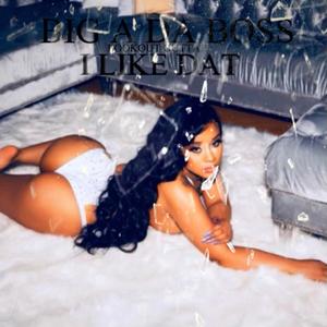 I Like Dat (Explicit)