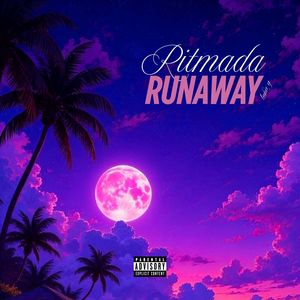 Ritmada Runaway (Explicit)