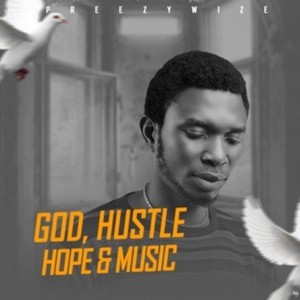 God, Hustle, Hope, and Music (Explicit)