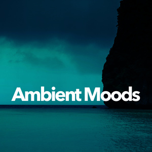 Ambient Moods