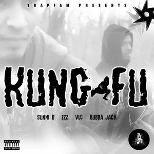 kung fu (feat. zzz4president, vlc & bubba jack) [Explicit]