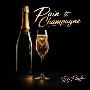 Pain To Champagne (Radio Edit)