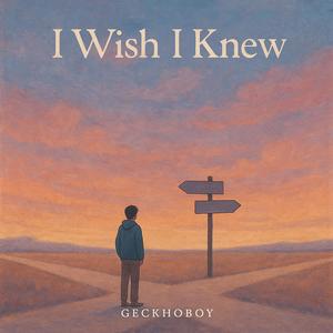 I Wish I Knew