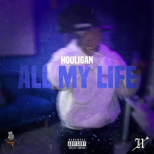 All My Life (Explicit)