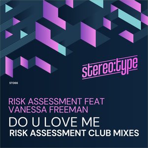 Do U Love Me (Risk Assessment Remix)