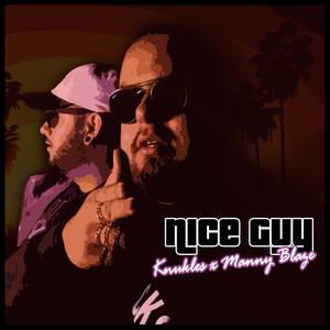 Nice Guy(feat. Manny Blaze)