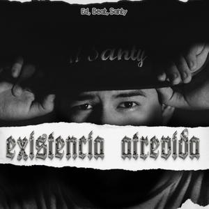 Existencia Atrevida (Explicit)