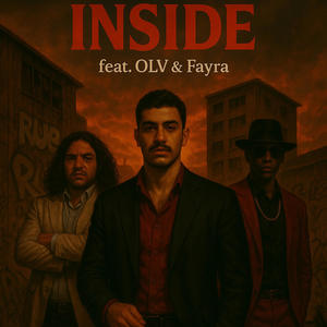 INSIDE (feat. Fayra & OLV) (Explicit)