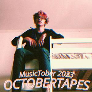 OCTOBERTAPES (Explicit)