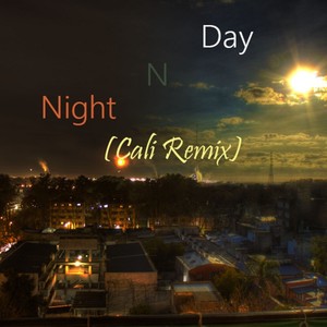 Day 'N' Nite (Cali Remix)