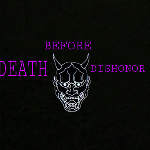 DEATH BEFORE DISHONOR (Explicit)