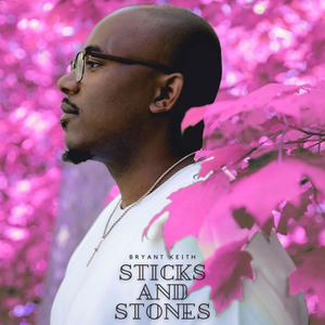 Sticks and Stones