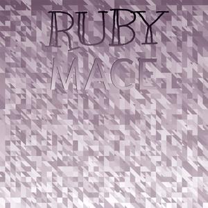 Ruby Mace