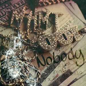 Nobody (feat. LG GFL & Spade Melo) [Explicit]