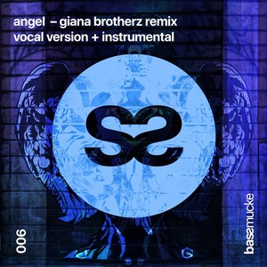 Angel (Giana Brotherz Remix Instrumental)