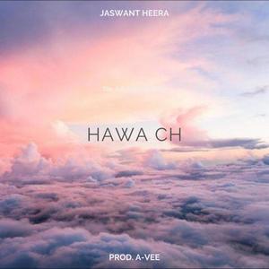 Hawa Ch(feat. Jaswant Heera)