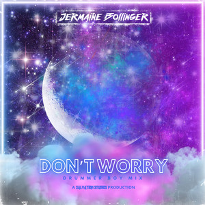 Don't Worry (Drummer Boy Mix)