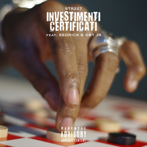 INVESTIMENTI CERTIFICATI (feat. SEDRICK & Oby Jr) (Explicit)