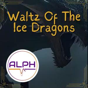 Waltz Of The Ice Dragons