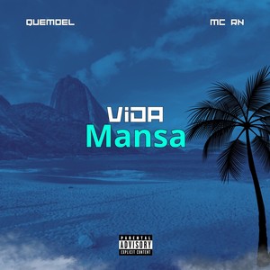 Vida Mansa (Explicit)