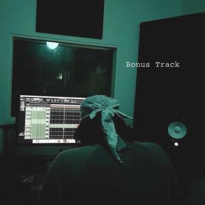 Bonus Track (feat. GhostHouseProductions818, Honor Flow Productions & El Pocho Del Ocho Cinco) (Explicit)