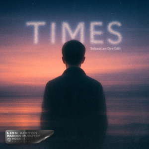 Times (Sebastian Dvx Edit)