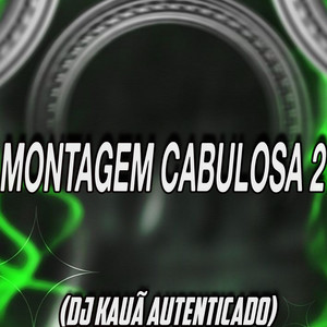 MONTAGEM CABULOSA 2 (Explicit)