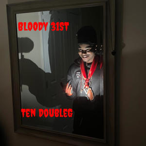 BLOODY 31st (Explicit)