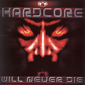 Hardcore Will Never Die!