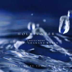 Holy Water (feat. Sharard Baker)