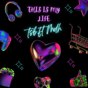 THIS IS MY LIFE (feat. MDH) [Radio Edit]