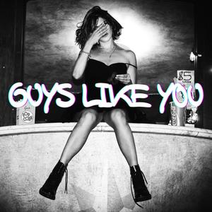 Guys Like You