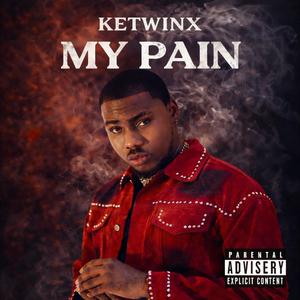 Ketwinx - My Pain