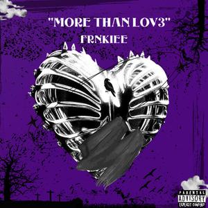 MORE THAN LOV3 (Explicit)