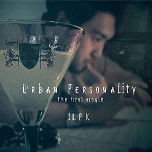 ILPK First single "Urban personality"