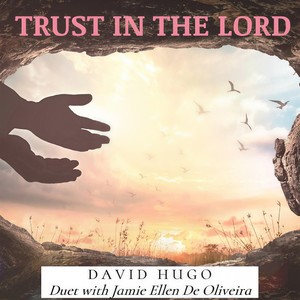 Trust in the Lord (feat. Jamie Ellen DeOliveira)