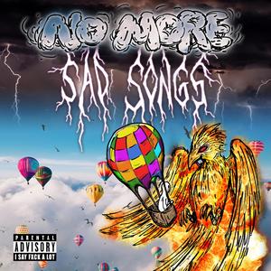 No More Sad Songs (Explicit)