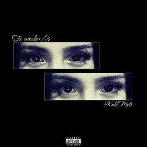 Tu mirada </3 (Explicit)