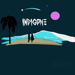 Indigone (Explicit)